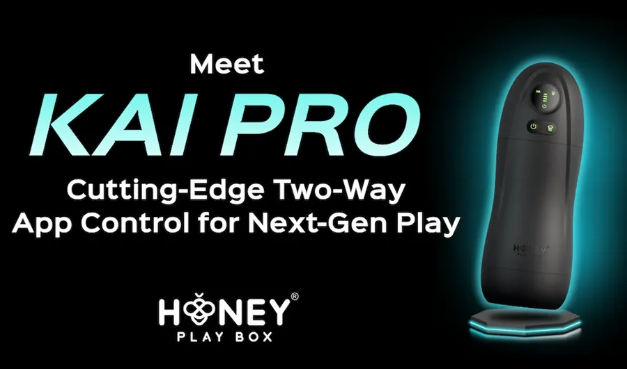 Honey Play Box выпускает умный мастурбатор Kai Pro с управлением через приложение